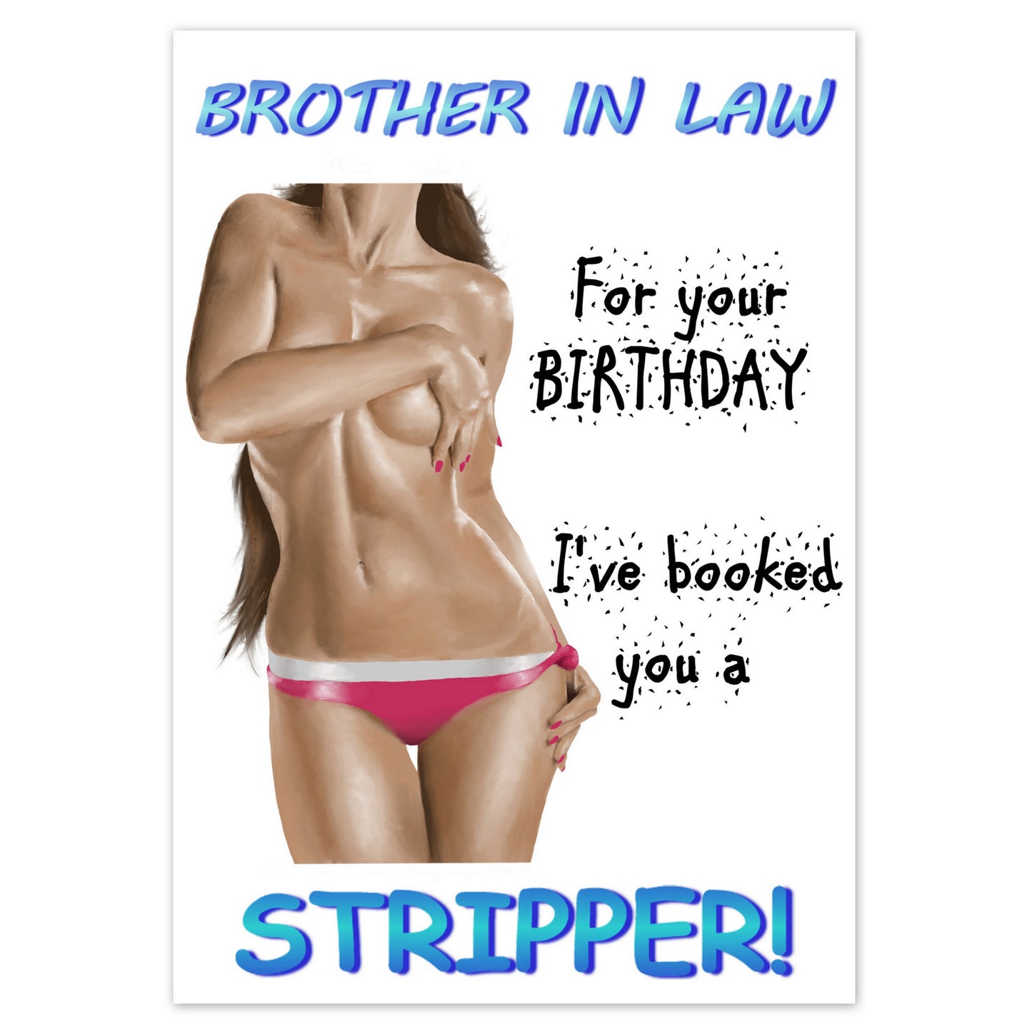 Stripper (Brother-in-law)